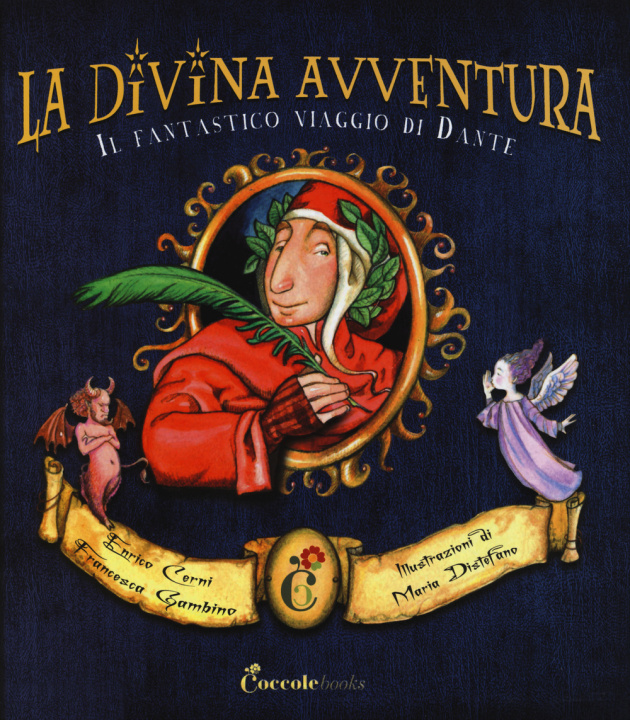 Könyv La divina avventura. Il fantastico viaggio di Dante Enrico Cerni