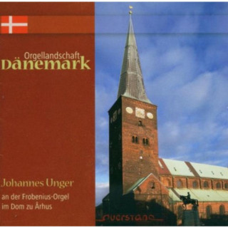 Audio Orgellandschaft Dänemark Vol.1 Johannes Unger