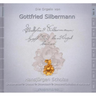 Hanganyagok Die Orgeln Von G.Silbermann Vol.8 Hansjürgen Scholze