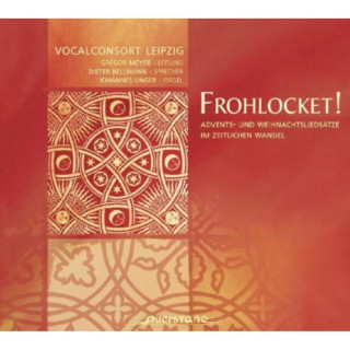 Áudio Frohlocket! Unger/Vocalconsort Leipzig
