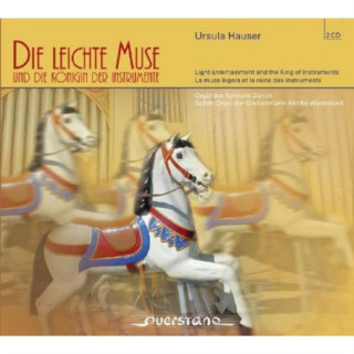 Audio Die Leichte Muse & Die Königin Der Instrumente Ursula Hauser