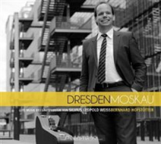 Audio Dresden-Moskau (Werke für Laute) Bernhard Hofstötter