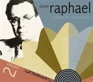 Audio Dialoge für zwei Violinen-Günter Raphael Vol.2 Bernhard/Brandner Hartog