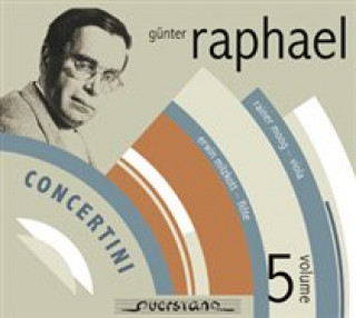 Audio Concertini-Günter Raphael Vol.5 Rainer/RSO Berlin/Milzkott Moog