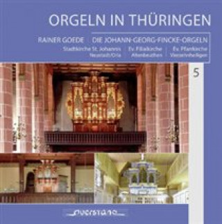 Audio Johann-Georg-Fincke-Orgeln Rainer Goede