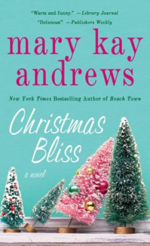 Książka Christmas Bliss Mary Kay Andrews