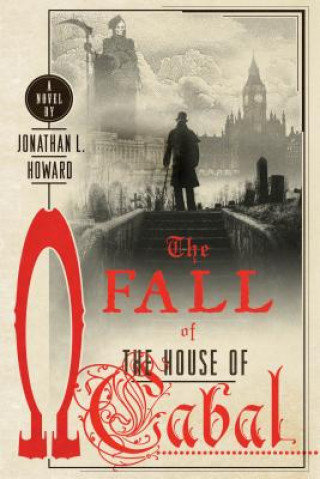 Carte FALL OF THE HOUSE OF CABAL Jonathan L. Howard