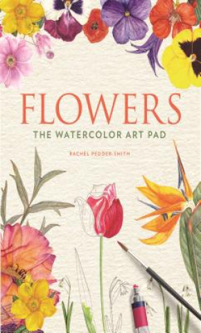Книга Flowers: The Watercolor Art Pad Rachel Pedder-Smith