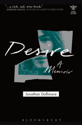 Kniha Desire: A Memoir Jonathan Dollimore