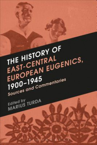 Kniha History of East-Central European Eugenics, 1900-1945 Marius Turda