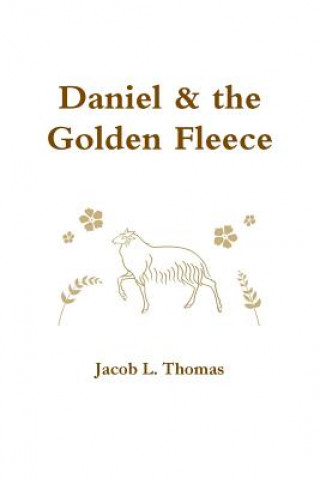 Buch Daniel & the Golden Fleece Jacob L. Thomas