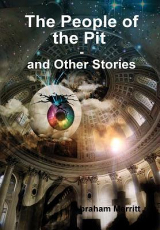 Könyv People of the Pit and Other Stories Abraham Merritt