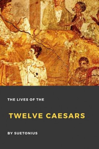 Książka Lives of the Twelve Caesars Suetonius