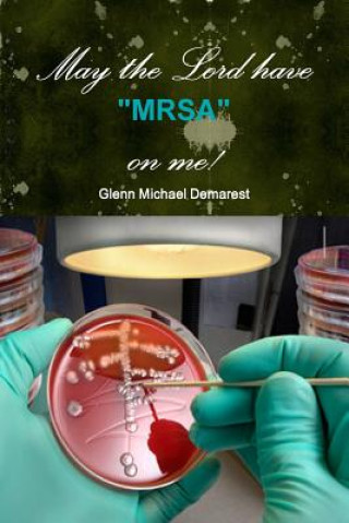Carte May the Lord Have "Mrsa" on Me! Glenn Michael Demarest