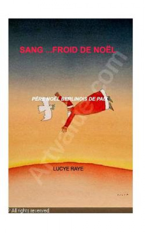 Kniha Sang...Froid de NOEL . Lucye Raye