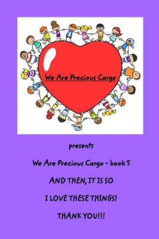 Könyv We Are Precious Cargo - SC book 5 Creativeclarence