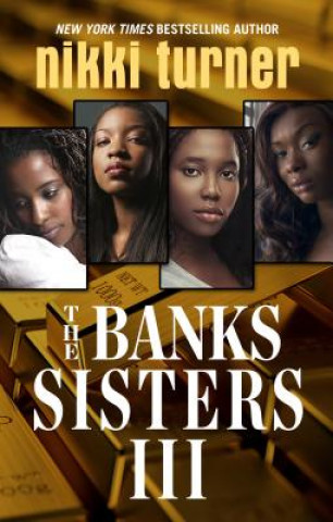 Kniha The Banks Sisters 3 Nikki Turner