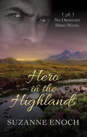 Könyv HERO IN THE HIGHLANDS -LP Suzanne Enoch