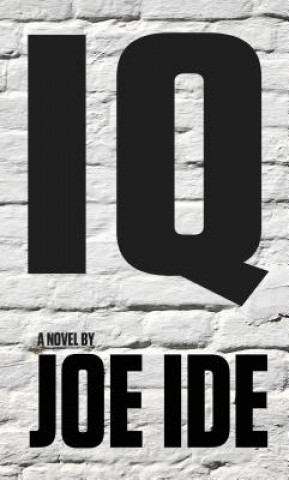 Könyv IQ -LP Joe Ide