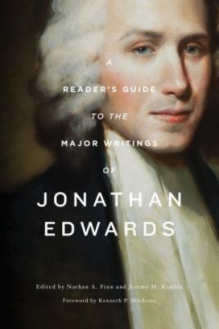 Kniha Reader's Guide to the Major Writings of Jonathan Edwards Kenneth P. Minkema