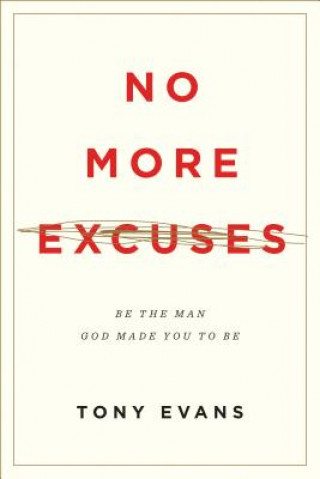 Книга No More Excuses Tony Evans