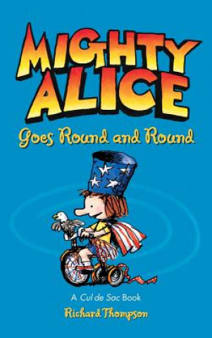 Βιβλίο Mighty Alice Goes Round and Round Richard Thompson