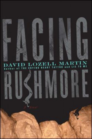Book Facing Rushmore David Lozell Martin