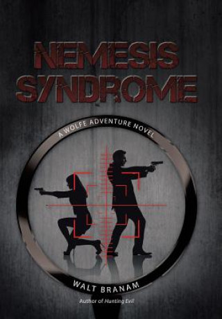 Buch Nemesis Syndrome Walt Branam