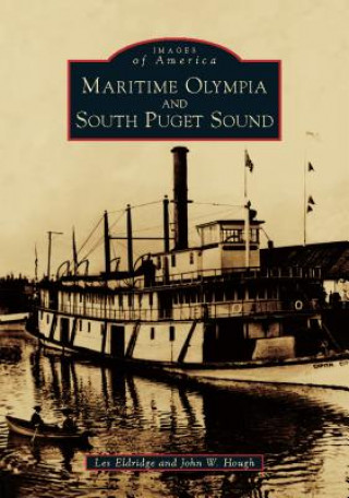 Libro Maritime Olympia and South Puget Sound Les Eldridge