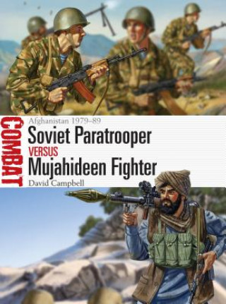 Kniha Soviet Paratrooper vs Mujahideen Fighter David Campbell