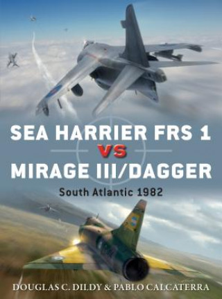 Книга Sea Harrier FRS 1 vs Mirage III/Dagger Doug Dildy