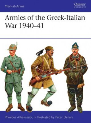 Kniha Armies of the Greek-Italian War 1940-41 Phoebus Athanassiou