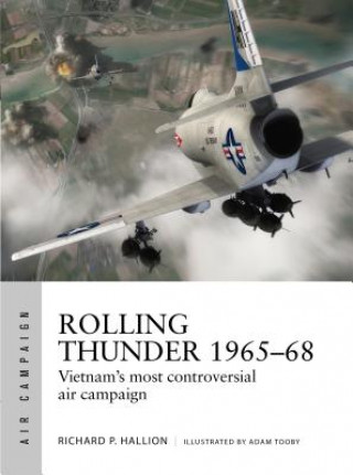 Книга Rolling Thunder 1965-68 Richard P. Hallion
