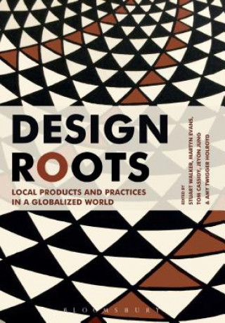Kniha Design Roots Stuart Walker