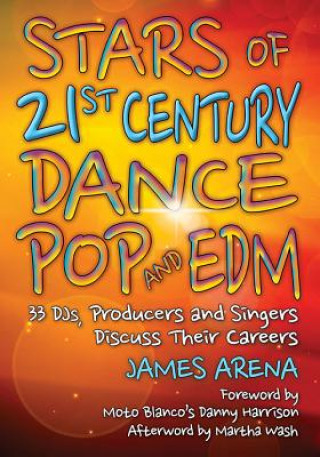 Kniha Stars of 21st Century Dance Pop and EDM James Arena