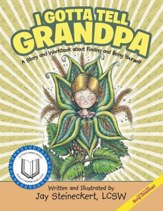 Книга I Gotta Tell Grandpa Lcsw Jay Steineckert