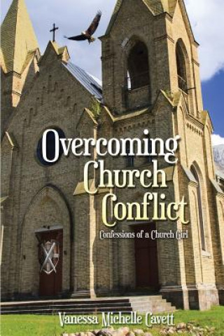 Kniha OVERCOMING CHURCH CONFLICT Vanessa M. Cavett