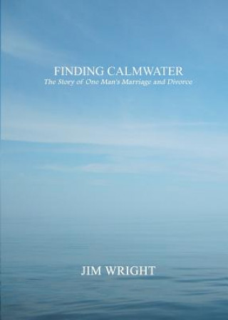 Knjiga FINDING CALMWATER Jim Wright