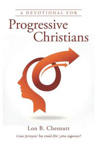 Книга Devotional for Progressive Christians Lon B. Chesnutt