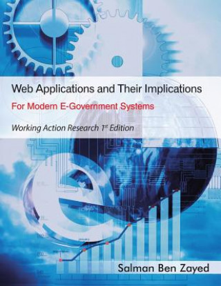Knjiga Web Applications and Their Implications for Modern E-Government Systems Salman Ben Zayed