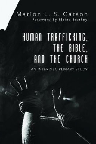 Book HUMAN TRAFFICKING THE BIBLE & Marion L. S. Carson