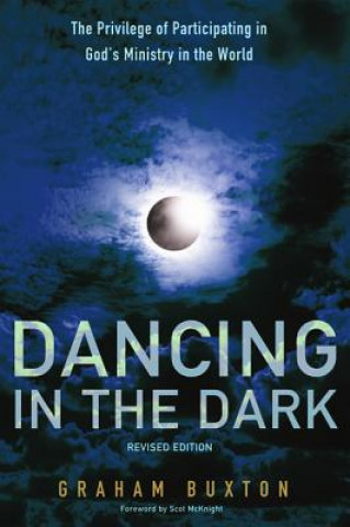 Книга Dancing in the Dark, Revised Edition Graham Buxton