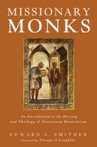Kniha Missionary Monks Edward L. Smither