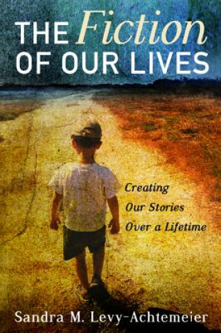 Книга Fiction of Our Lives Sandra M. Levy-Achtemeier