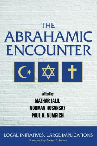 Könyv Abrahamic Encounter Mazhar Jalil