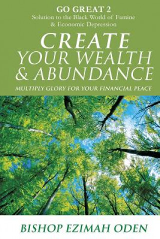 Carte Create Your Wealth & Abundance Bishop Ezimah Oden
