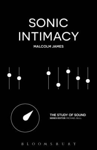 Kniha Sonic Intimacy Malcolm James