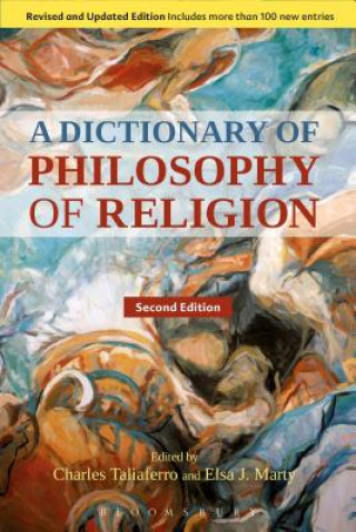 Carte Dictionary of Philosophy of Religion, Second Edition Charles Taliaferro