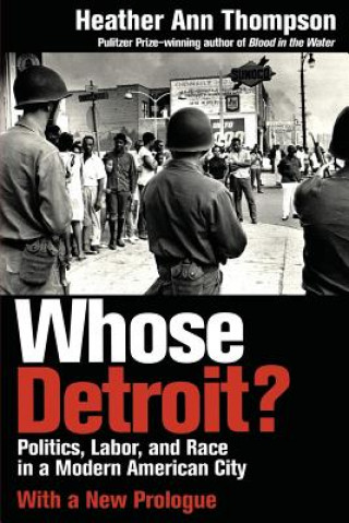 Βιβλίο Whose Detroit? Heather Ann Thompson
