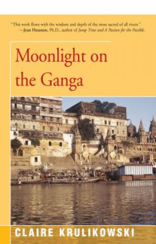 Книга Moonlight on the Ganga Claire Krulikowski